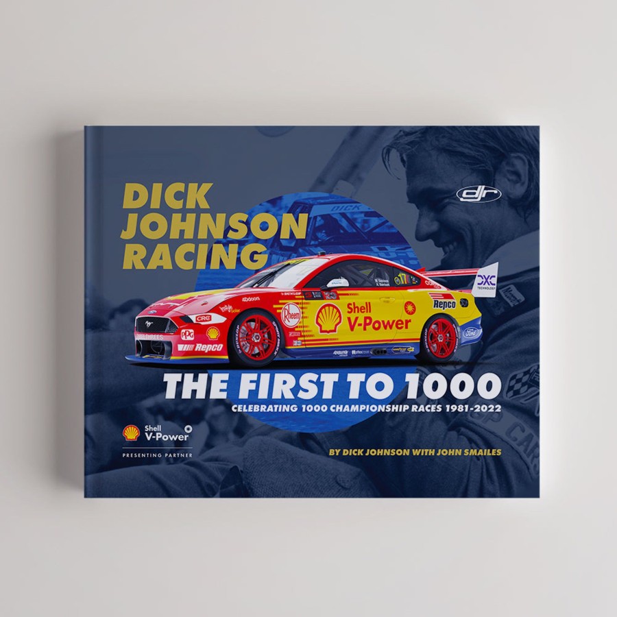 Shop Authentic Collectables | Dick Johnson Racing: The First To 1000 Official Signed Limited Edition Hardcover Book